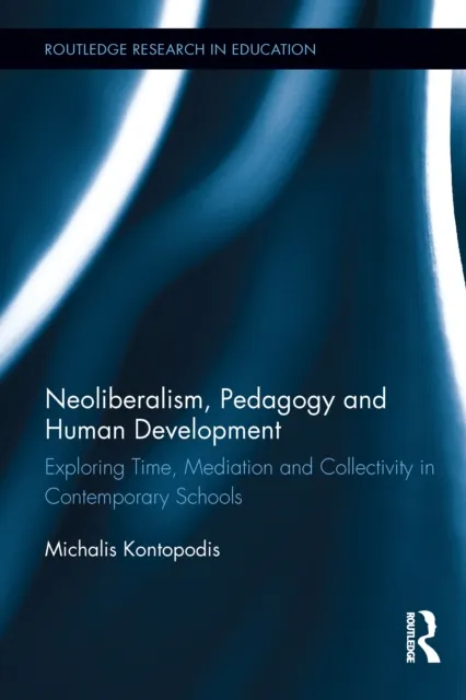 Neoliberalism, Pedagogy and Human Development