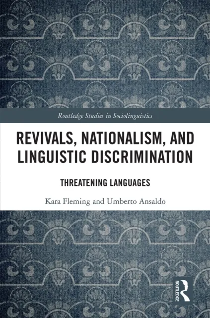 Revivals, Nationalism, and Linguistic Discrimination