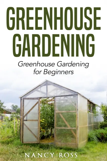 Greenhouse Gardening