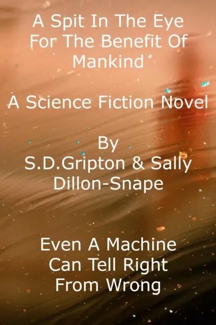 Spit in the Eye: For the Benefit of Mankind