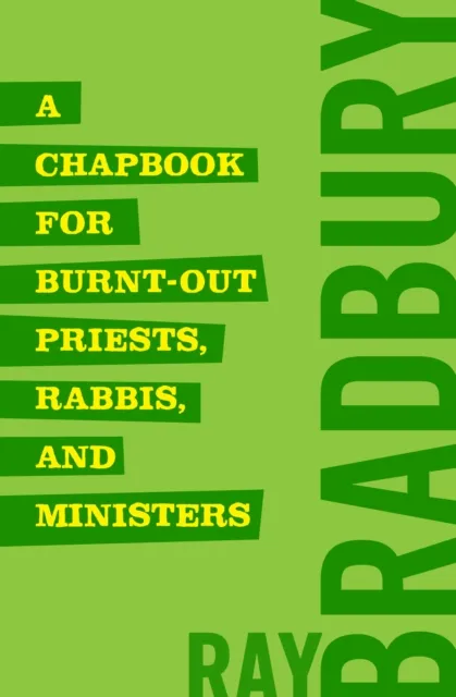 Chapbook for Burnt-Out Priests, Rabbis, and Ministers
