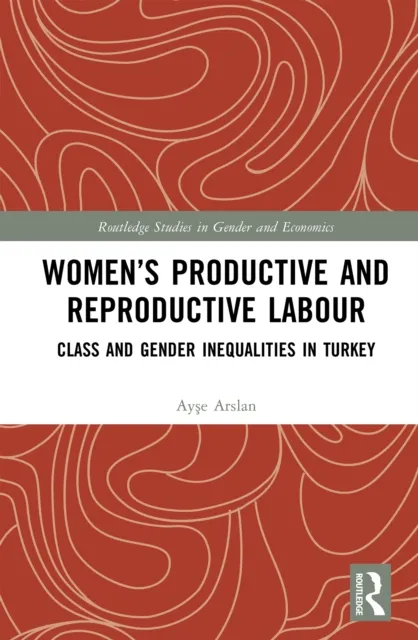 Women's Productive and Reproductive Labour