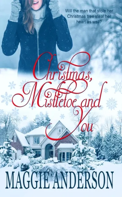 Christmas, Mistletoe and You
