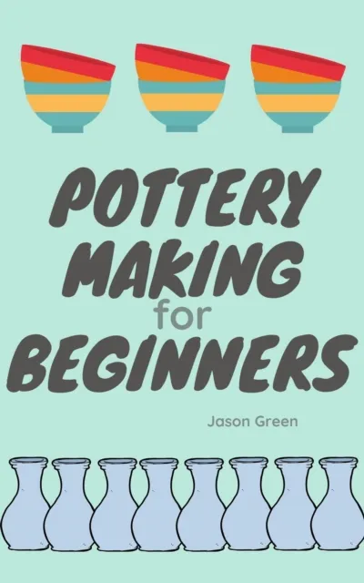Pottery Making for Beginners
