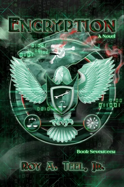 Encryption: The Iron Eagle Series Book Seventeen