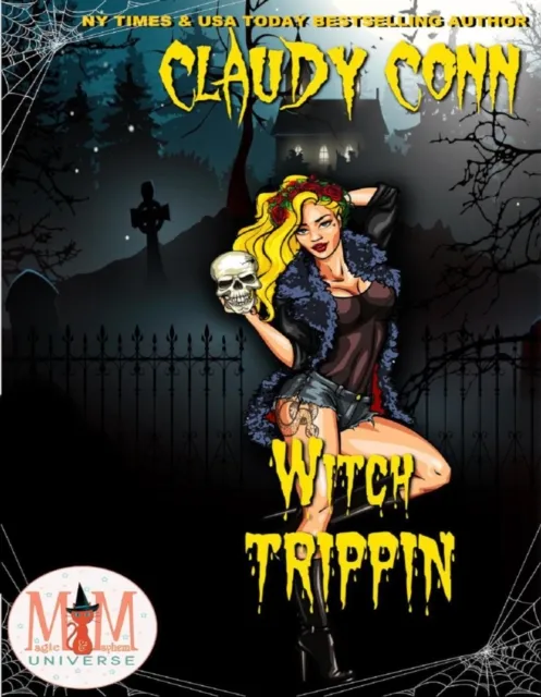 Witch Trippin': Magic and Mayhem Universe