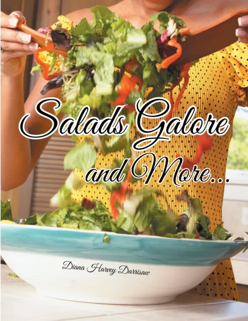 Salads Galore and More...