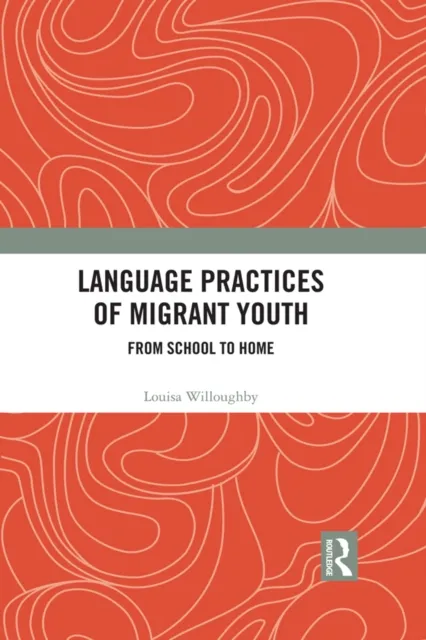 Language Practices of Migrant Youth