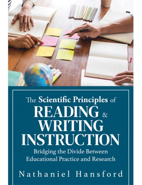 Scientific Principles of Reading and Writing Instruction
