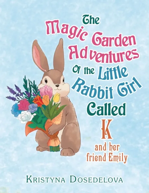 Magic Garden Adventures of the Little Rabbit Girl Called K