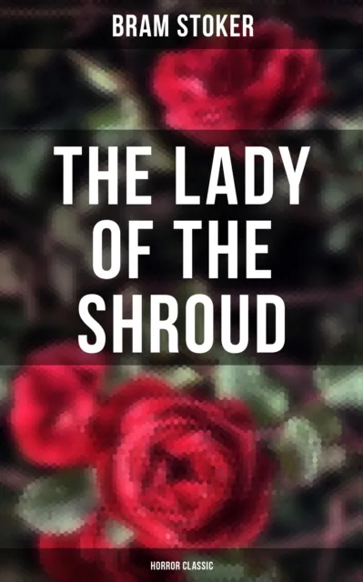 Lady of the Shroud: Horror Classic
