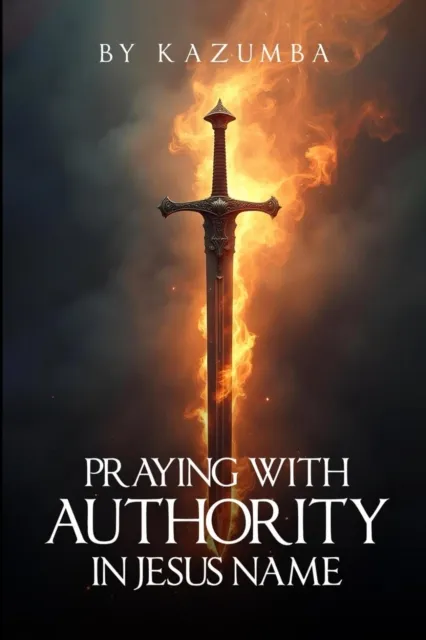 Praying with Authority: In Jesus' Name
