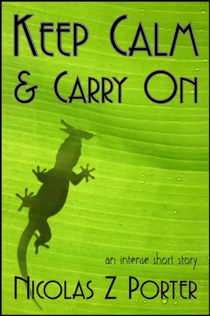 Keep Calm & Carry On