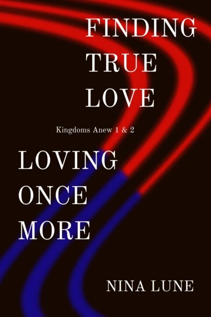 Finding True Love & Loving Once More