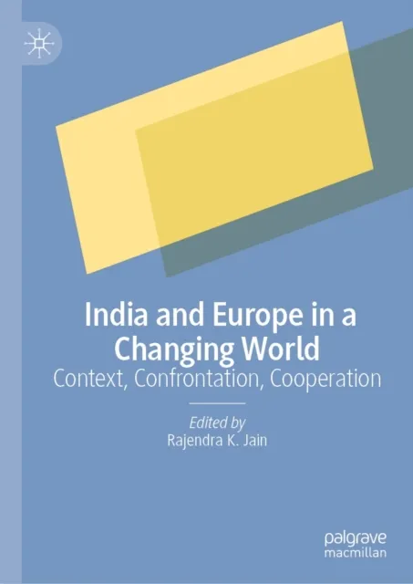India and Europe in a Changing World