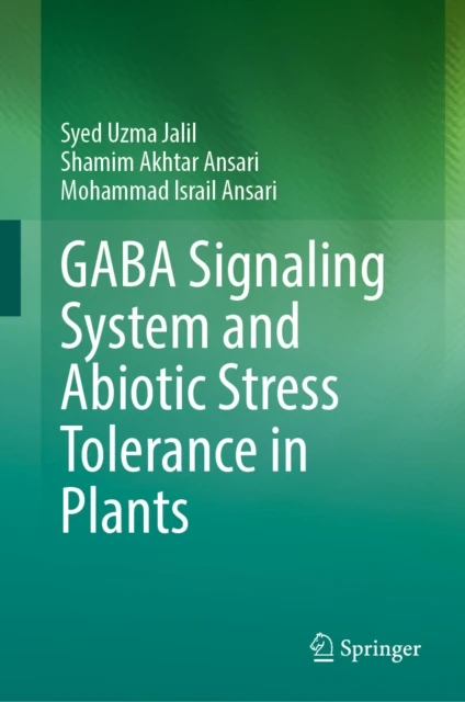 GABA Signaling System and Abiotic Stress Tolerance in Plants