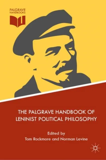 Palgrave Handbook of Leninist Political Philosophy