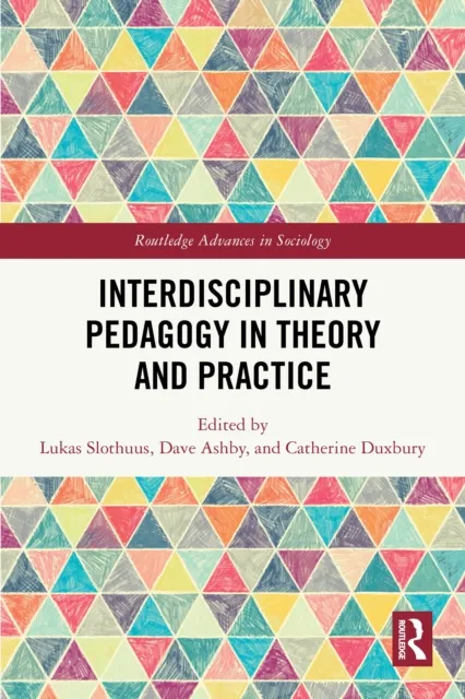 Interdisciplinary Pedagogy in Theory and Practice
