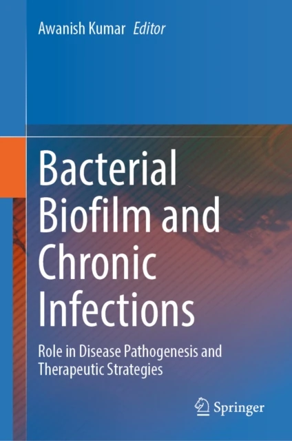 Bacterial Biofilm and Chronic Infections