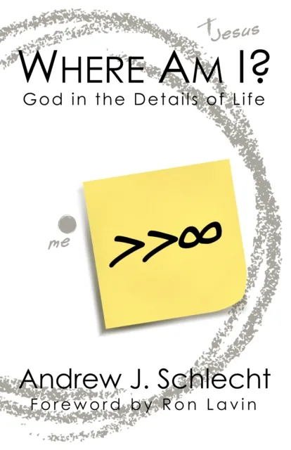 Where Am I? God in the Details of Life