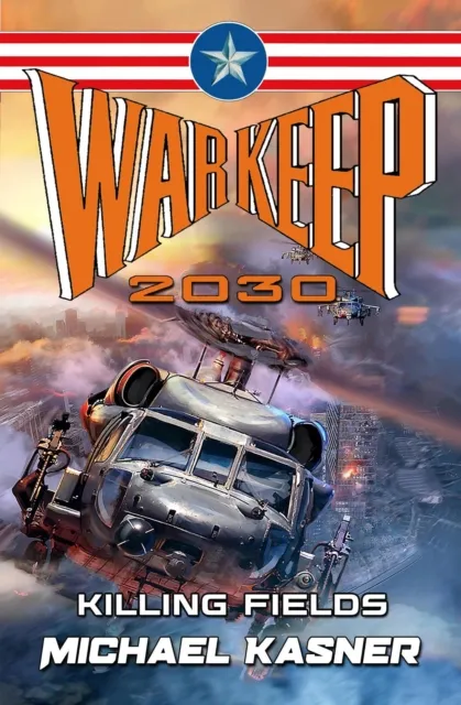 Killing Fields: WarKeep 2030