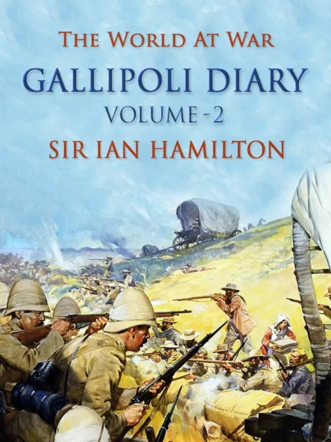 Gallipoli Diary Volume 2