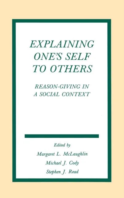 Explaining One's Self To Others