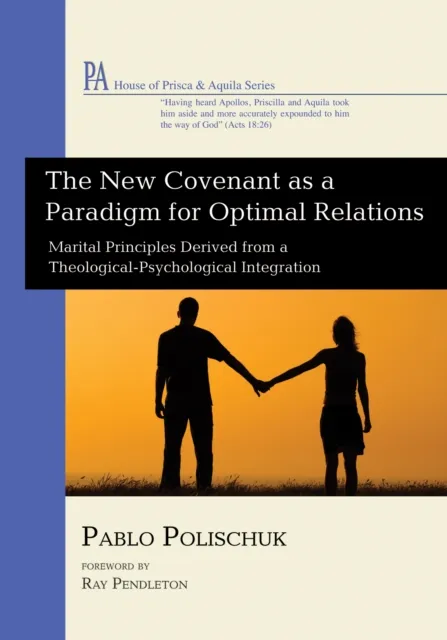 New Covenant as a Paradigm for Optimal Relations