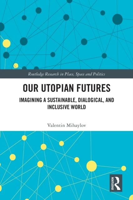 Our Utopian Futures