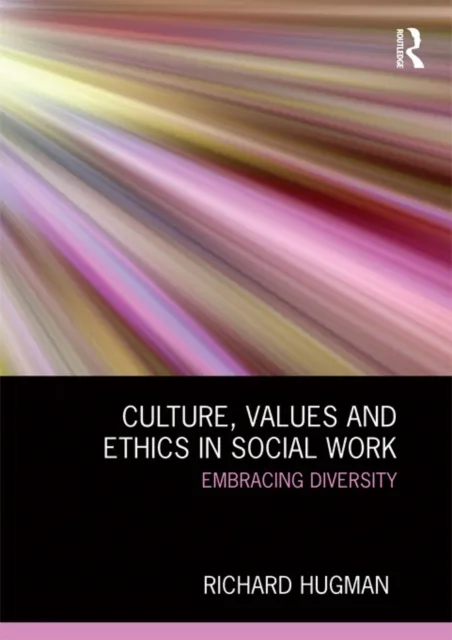 Culture, Values and Ethics in Social Work