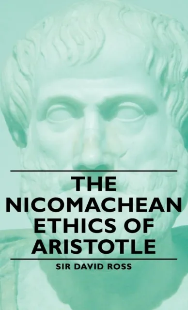 Nicomachean Ethics of Aristotle