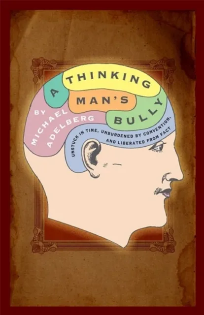 A Thinking Man's Bully
