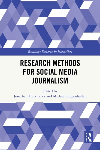 Research Methods for Social Media Journalism