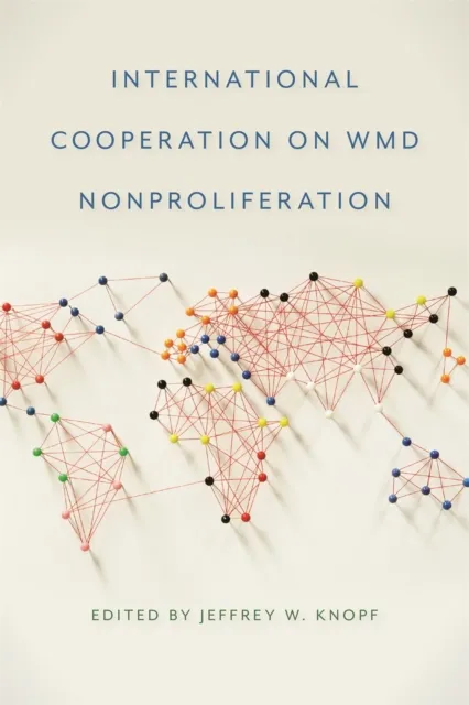 International Cooperation on WMD Nonproliferation