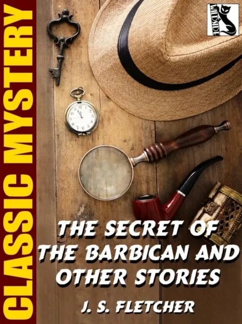 Secret of the Barbican and Other Stories