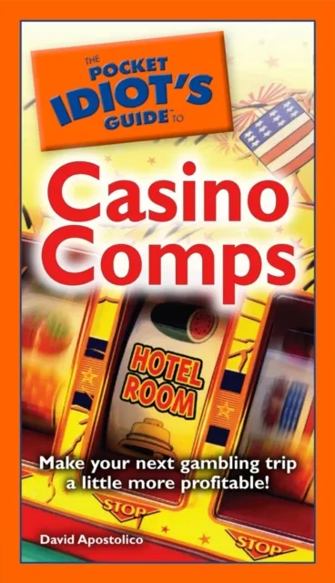Pocket Idiot's Guide to Casino Comps