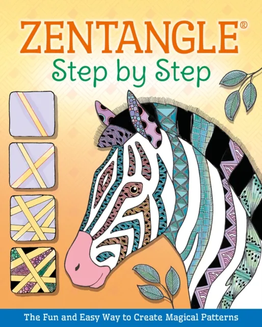 Zentangle(R) Step By Step