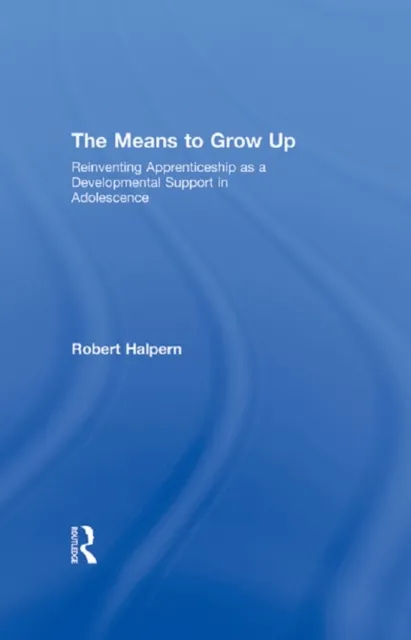 Means to Grow Up