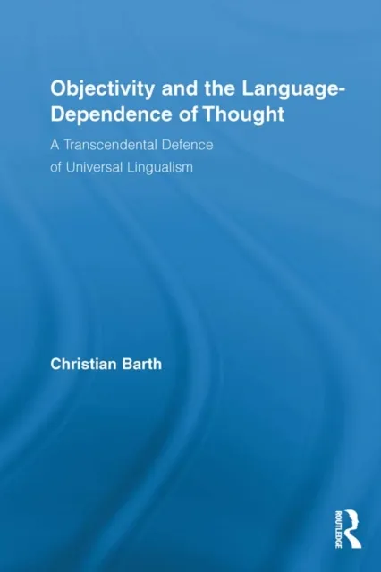 Objectivity and the Language-Dependence of Thought