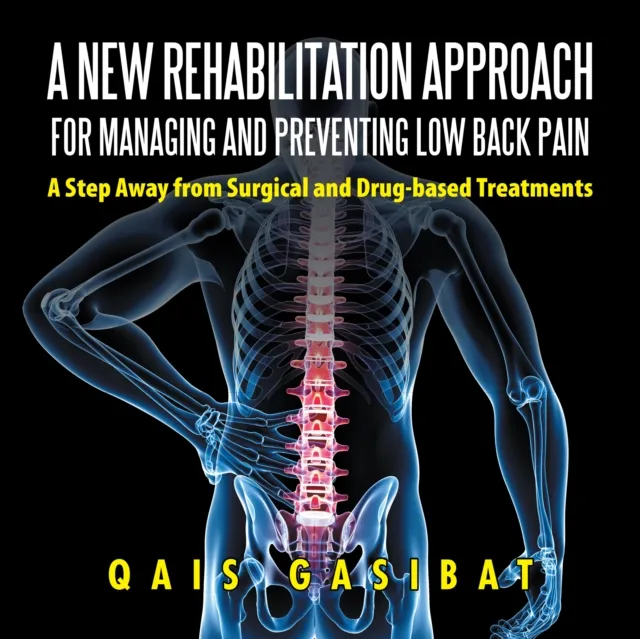 New Rehabilitation Approach for Managing and Preventing Low Back Pain