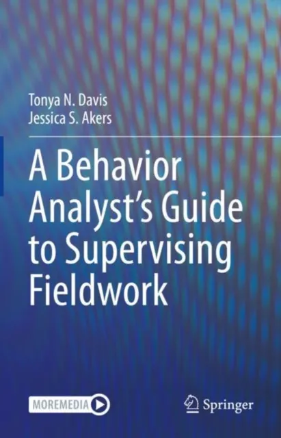 Behavior Analyst's Guide to Supervising Fieldwork