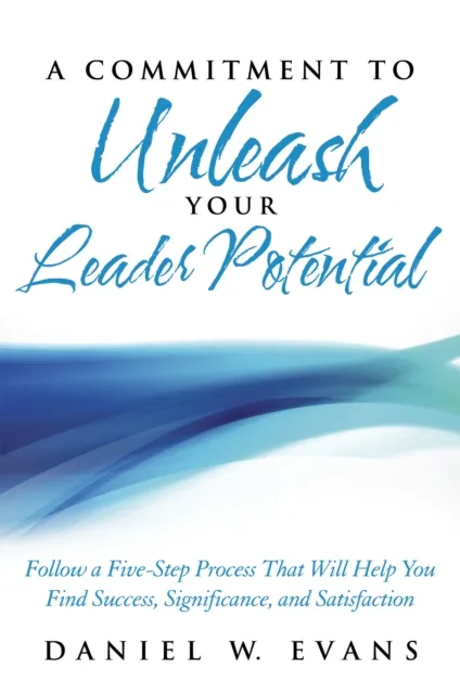 Commitment to Unleash Your Leader Potential