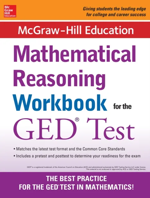 McGraw-Hill Education Mathematical Reasoning Workbook for the GED Test