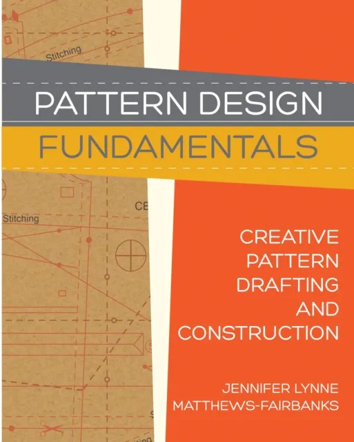 Pattern Design: Fundamentals - Construction and Pattern Making for Fashion Design