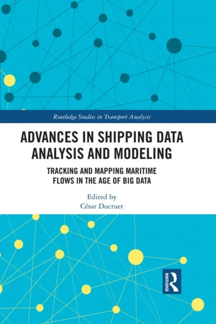 Advances in Shipping Data Analysis and Modeling