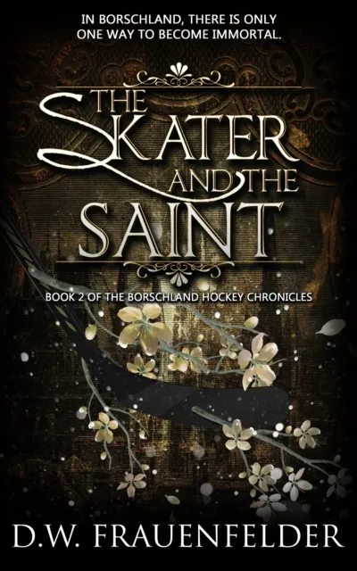 Skater and the Saint (Book 2 of the Borschland Hockey Chronicles)