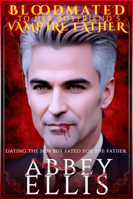 Bloodmated To Her Boyfriend's Vampire Father