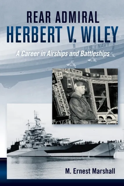 Rear Admiral Herbert V. Wiley, U.S. Navy