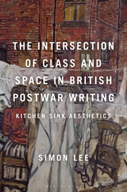 Intersection of Class and Space in British Postwar Writing