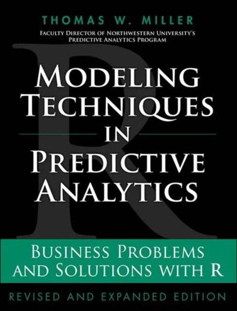 Modeling Techniques in Predictive Analytics